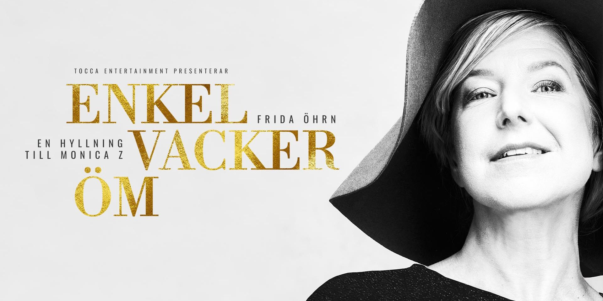 Frida Öhrn – Enkel, vacker, öm: En hyllning till Monica Z